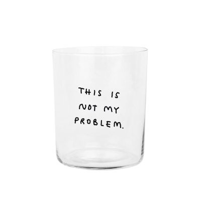 This is not my problem, Large Glass