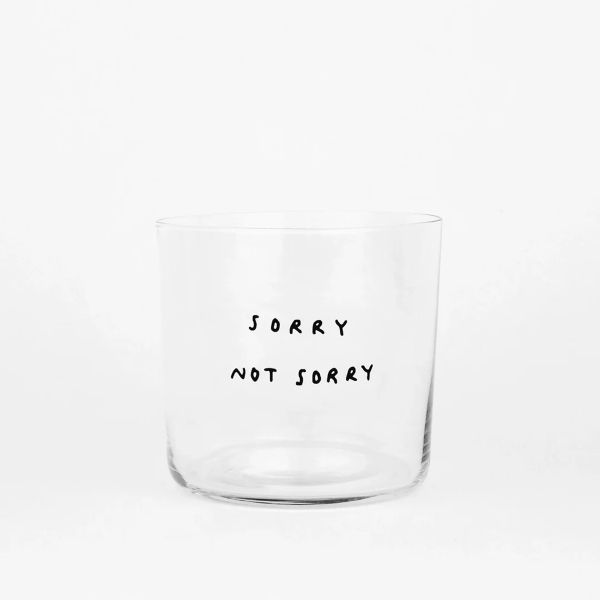 Sorry not sorry, Medium Glass