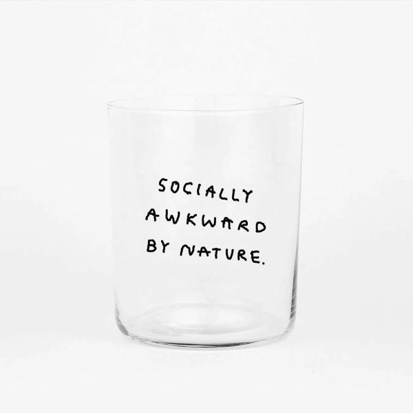 Socially awkward by nature, Large Glass